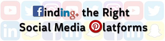 finding the right social media platform
